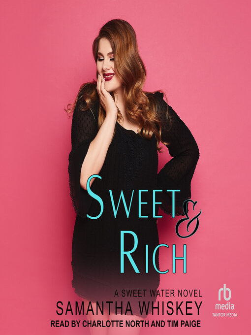 Title details for Sweet & Rich by Samantha Whiskey - Available